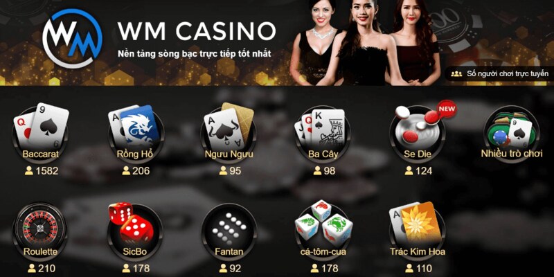 Wm casino - Sảnh chơi game bài số 1 tại thị trường Việt