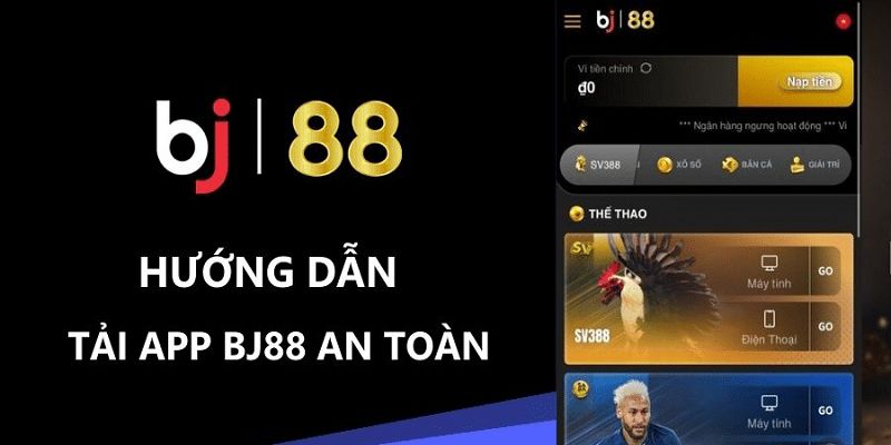 Lưu ý tải app BJ88