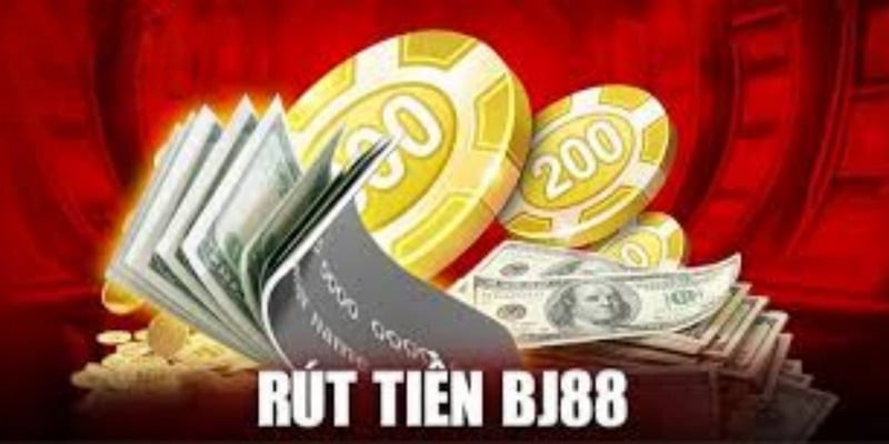 Rút Tiền BJ88 An Toàn, Nhanh Chóng Với 4 Bước Đơn Giản